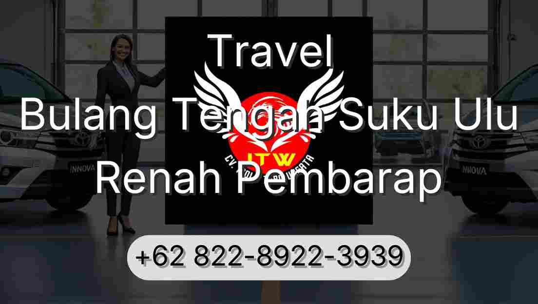 Travel Bulang Tengah Suku Ulu Renah Pembarap