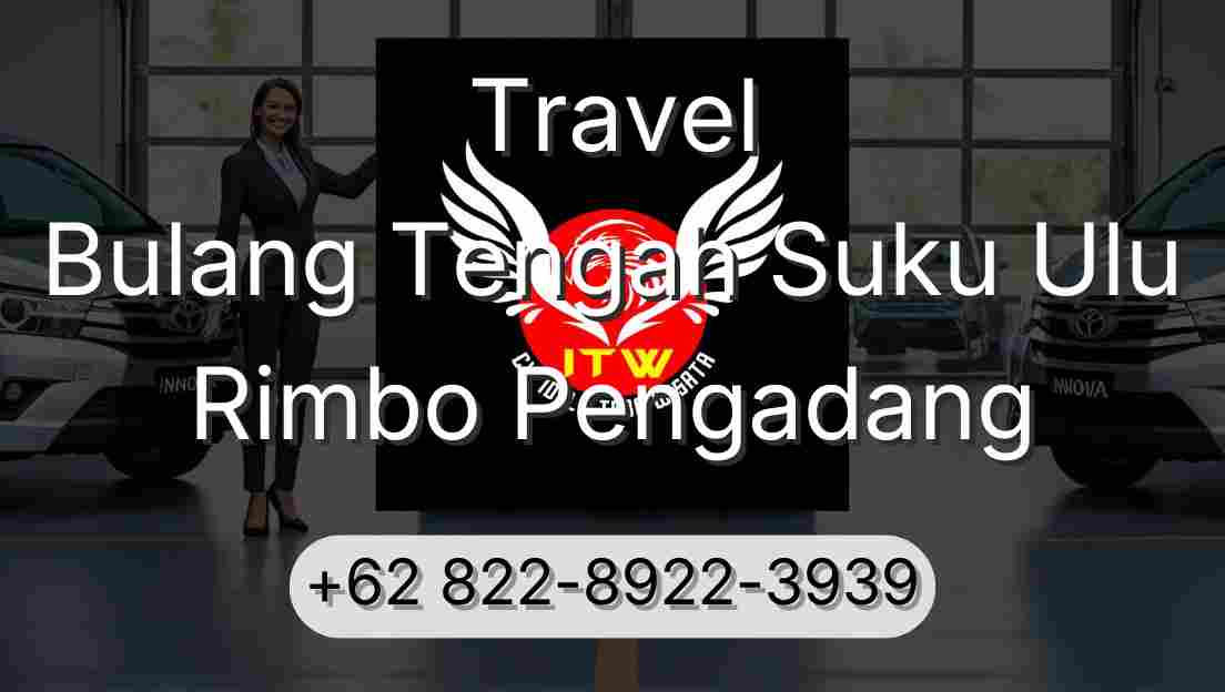 Travel Bulang Tengah Suku Ulu Rimbo Pengadang