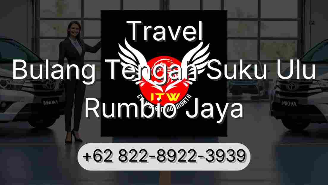 Travel Bulang Tengah Suku Ulu Rumbio Jaya