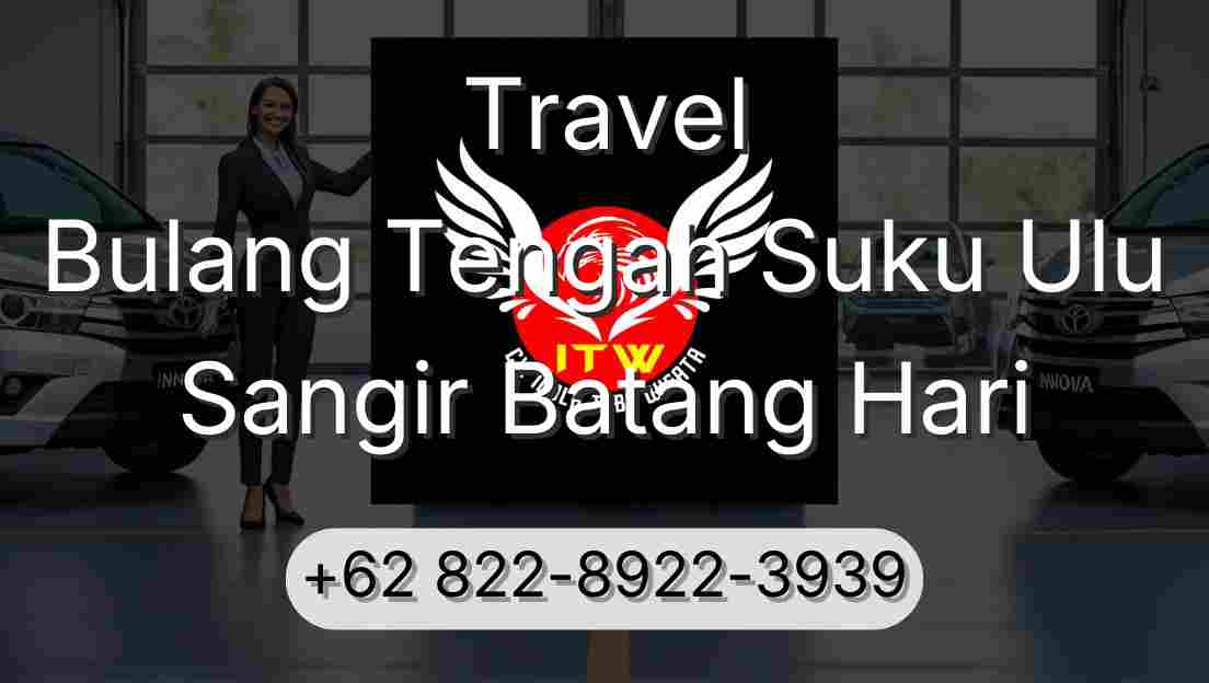 Travel Bulang Tengah Suku Ulu Sangir Batang Hari