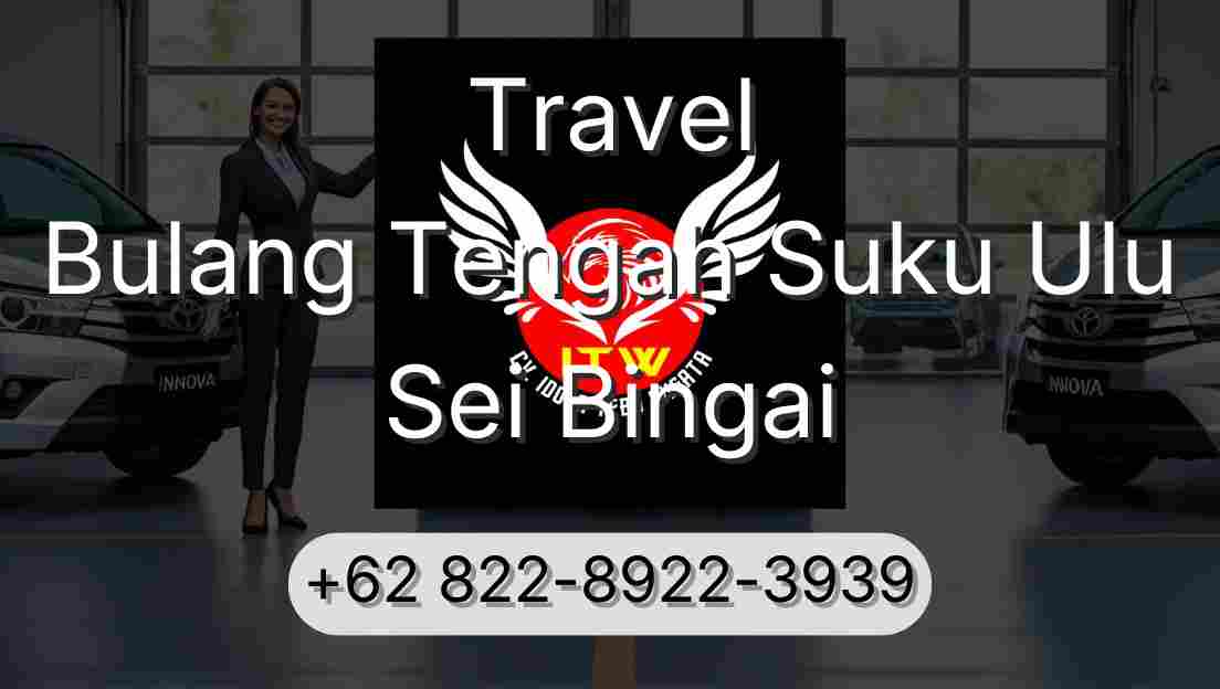 Travel Bulang Tengah Suku Ulu Sei Bingai