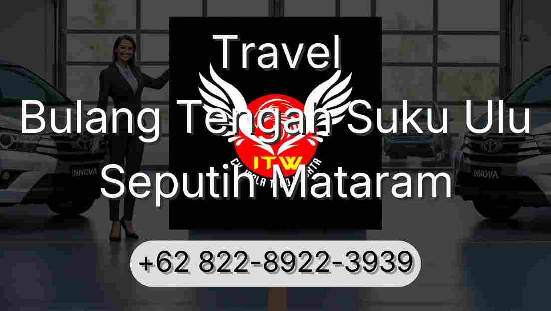 Travel Bulang Tengah Suku Ulu Seputih Mataram