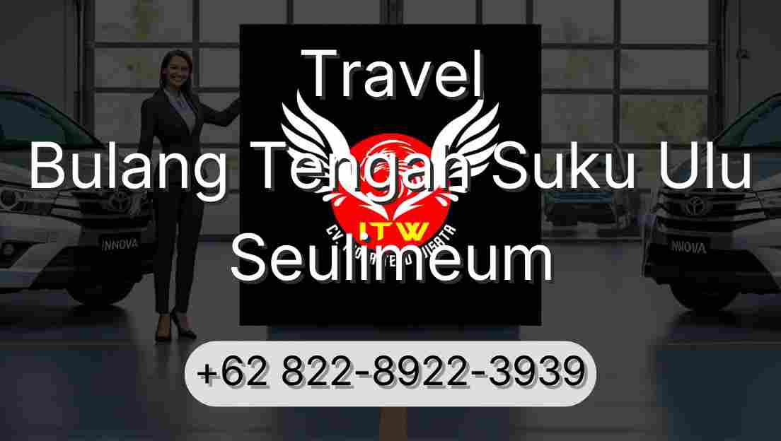 Travel Bulang Tengah Suku Ulu Seulimeum