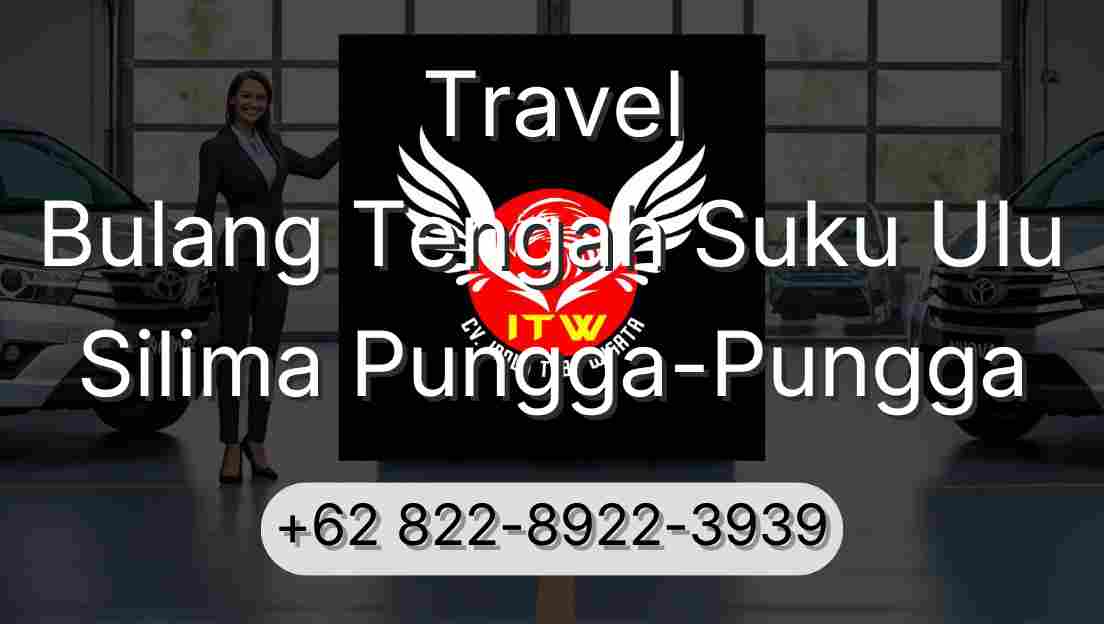 Travel Bulang Tengah Suku Ulu Silima Pungga-Pungga