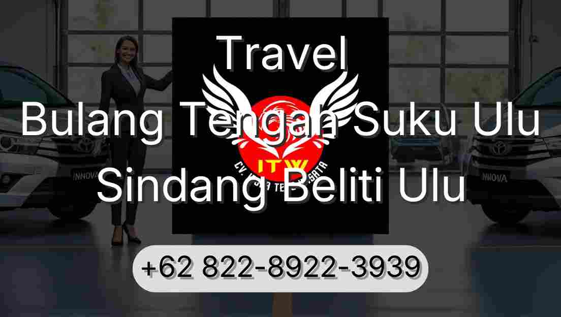 Travel Bulang Tengah Suku Ulu Sindang Beliti Ulu