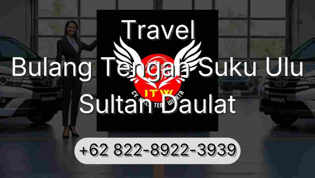 Travel Bulang Tengah Suku Ulu Sultan Daulat