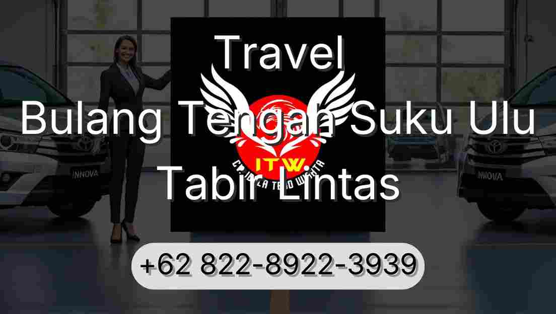 Travel Bulang Tengah Suku Ulu Tabir Lintas