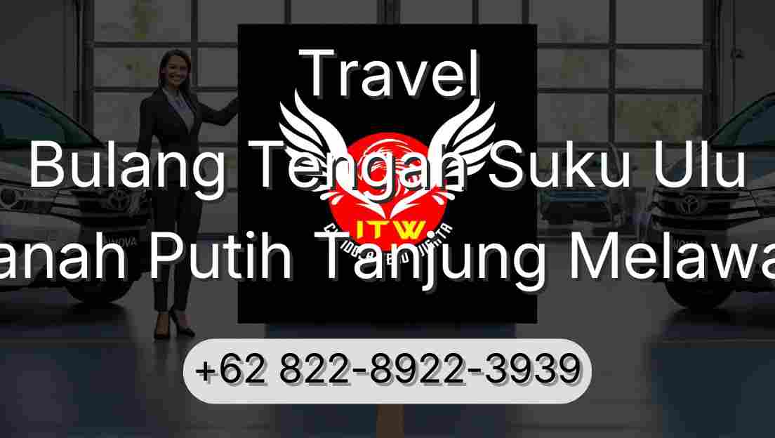 Travel Bulang Tengah Suku Ulu Tanah Putih Tanjung Melawan