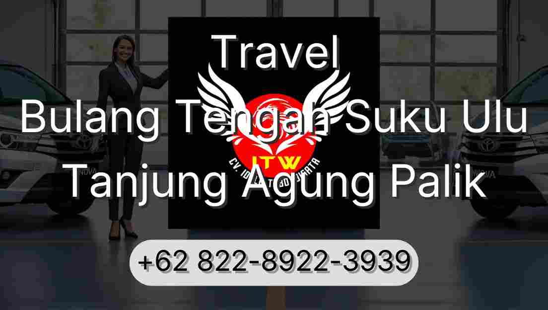 Travel Bulang Tengah Suku Ulu Tanjung Agung Palik