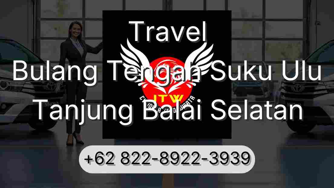 Travel Bulang Tengah Suku Ulu Tanjung Balai Selatan