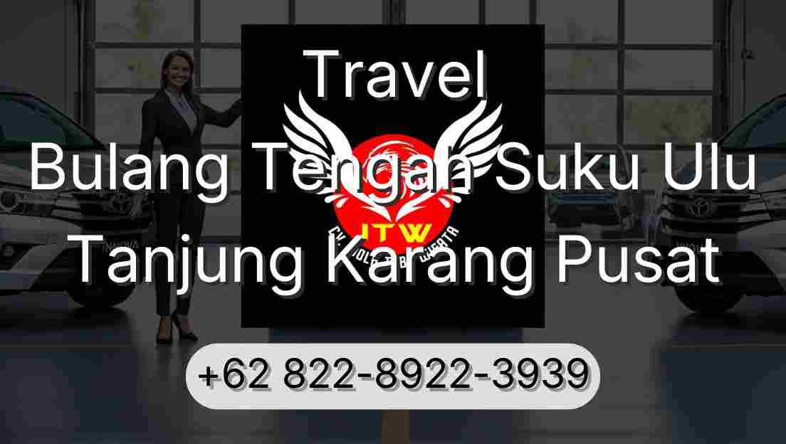Travel Bulang Tengah Suku Ulu Tanjung Karang Pusat