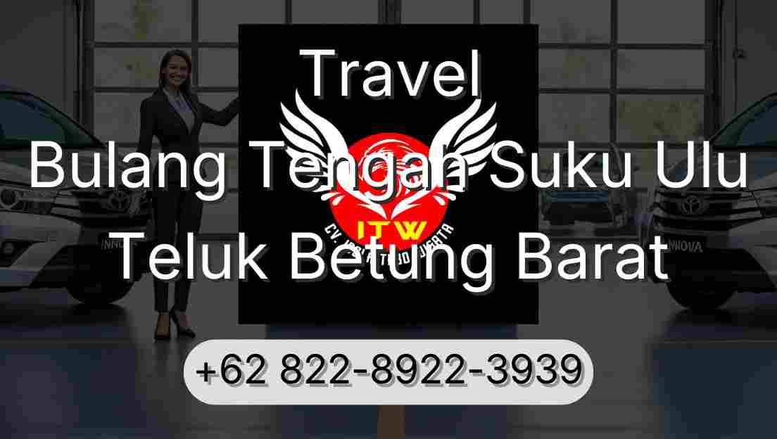 Travel Bulang Tengah Suku Ulu Teluk Betung Barat