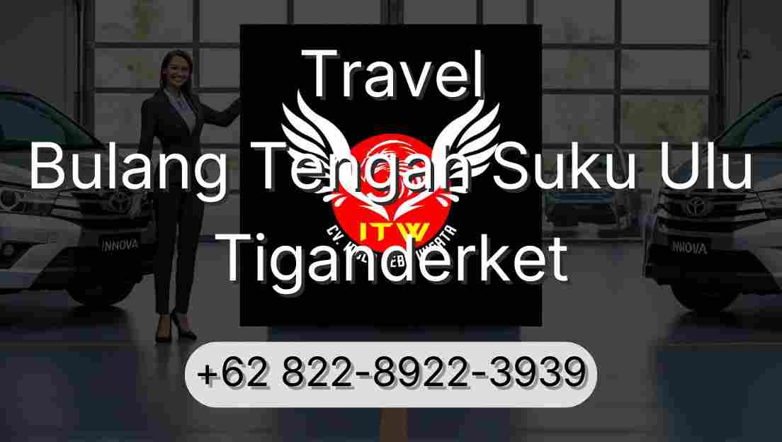 Travel Bulang Tengah Suku Ulu Tiganderket