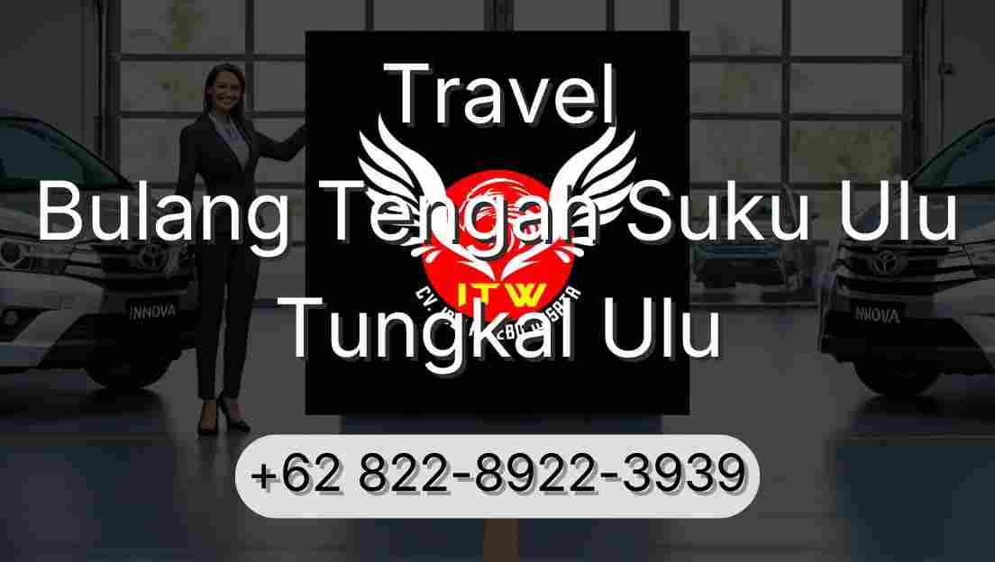 Travel Bulang Tengah Suku Ulu Tungkal Ulu
