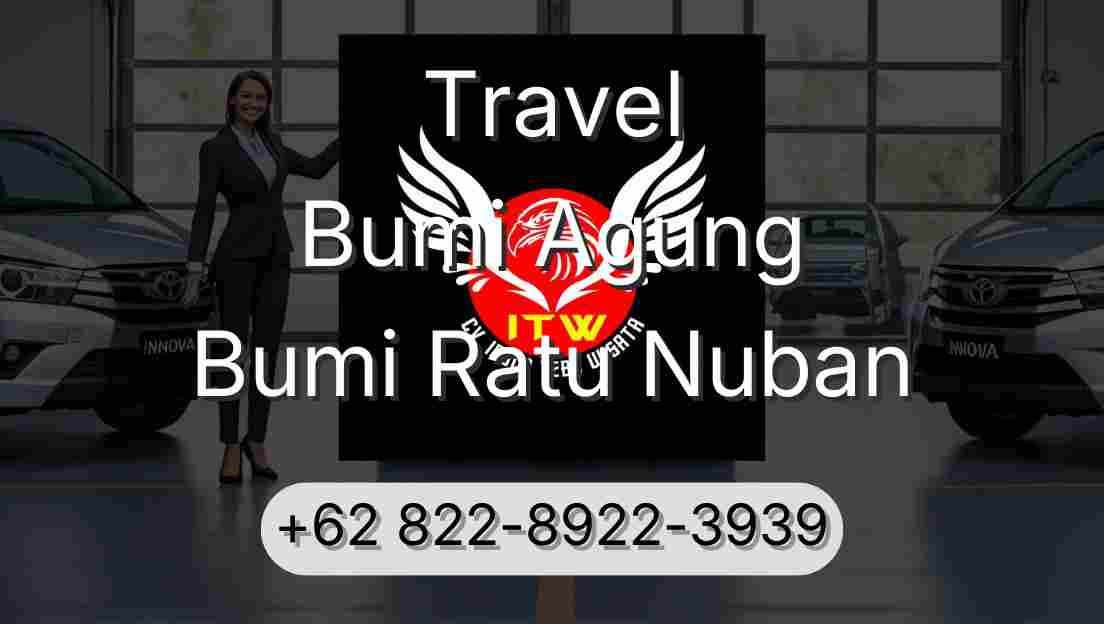 Travel Bumi Agung Bumi Ratu Nuban