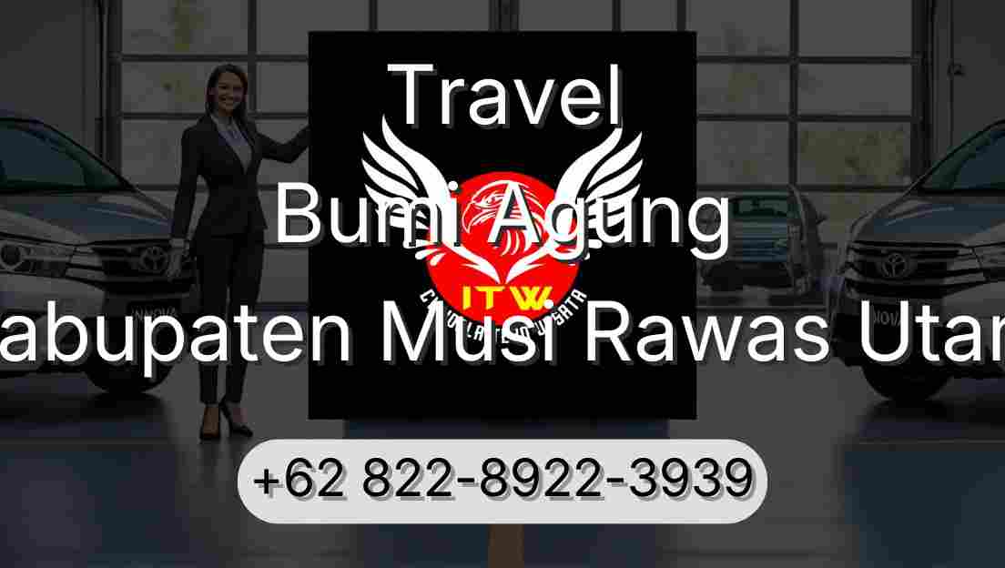 Travel Bumi Agung Kabupaten Musi Rawas Utara