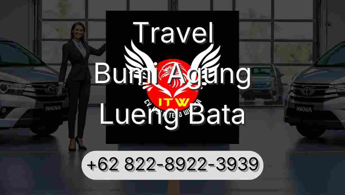 Travel Bumi Agung Lueng Bata