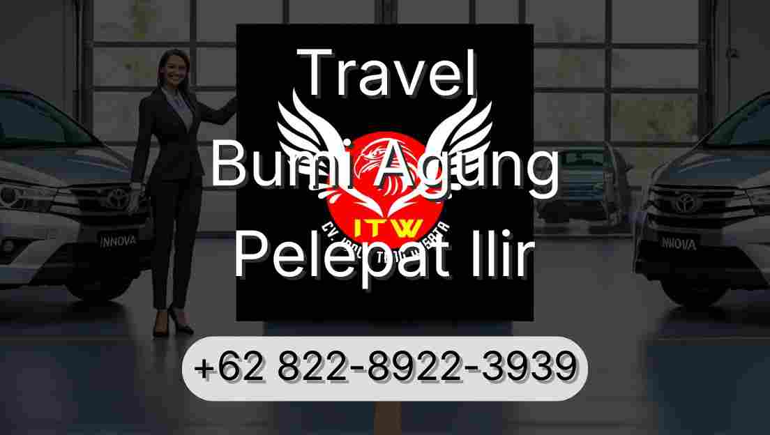 Travel Bumi Agung Pelepat Ilir