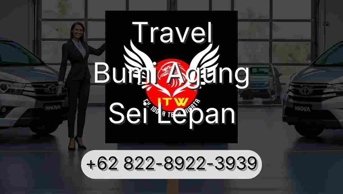 Travel Bumi Agung Sei Lepan