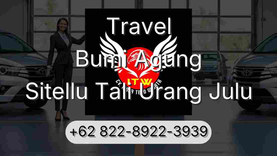 Travel Bumi Agung Sitellu Tali Urang Julu