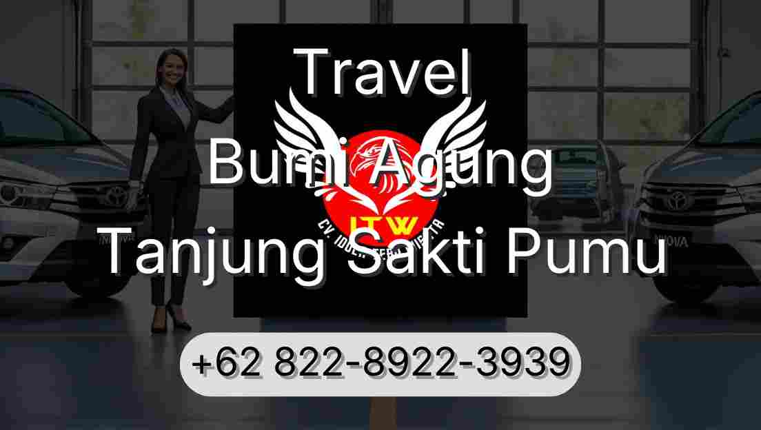 Travel Bumi Agung Tanjung Sakti Pumu