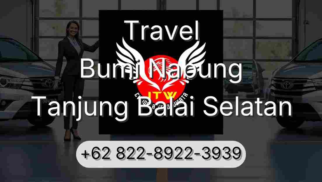 Travel Bumi Nabung Tanjung Balai Selatan
