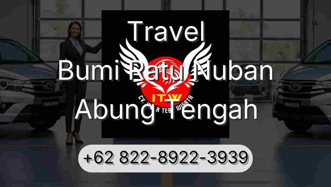 Travel Bumi Ratu Nuban Abung Tengah