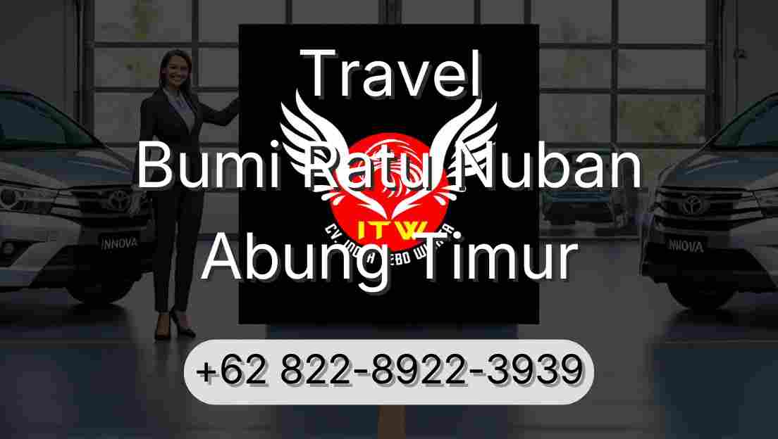 Travel Bumi Ratu Nuban Abung Timur