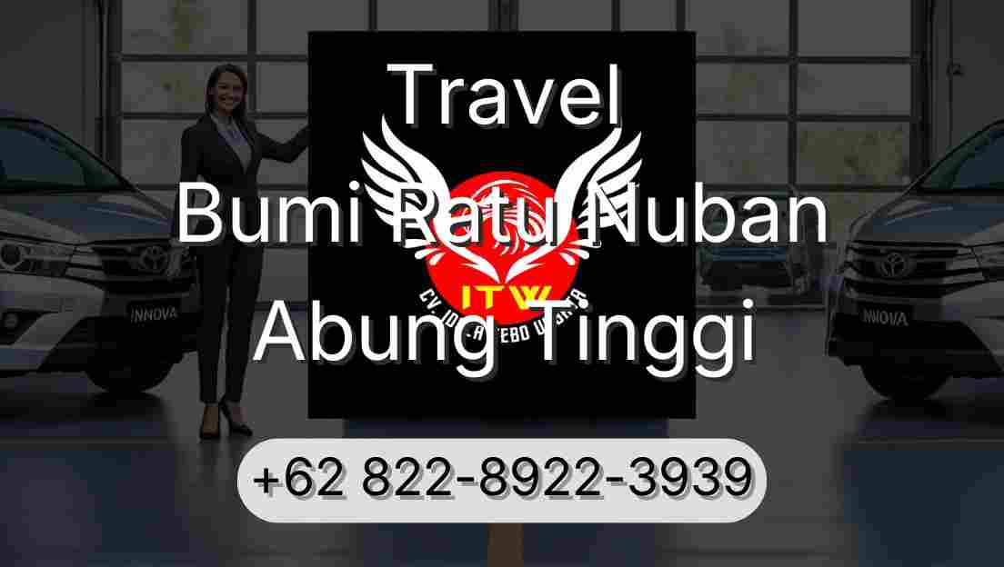 Travel Bumi Ratu Nuban Abung Tinggi