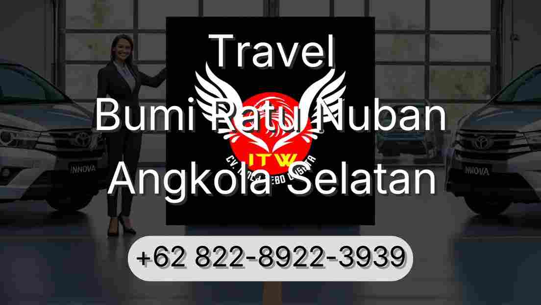 Travel Bumi Ratu Nuban Angkola Selatan