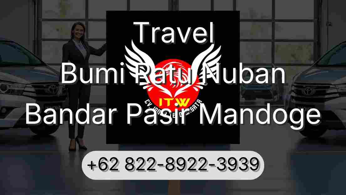 Travel Bumi Ratu Nuban Bandar Pasir Mandoge