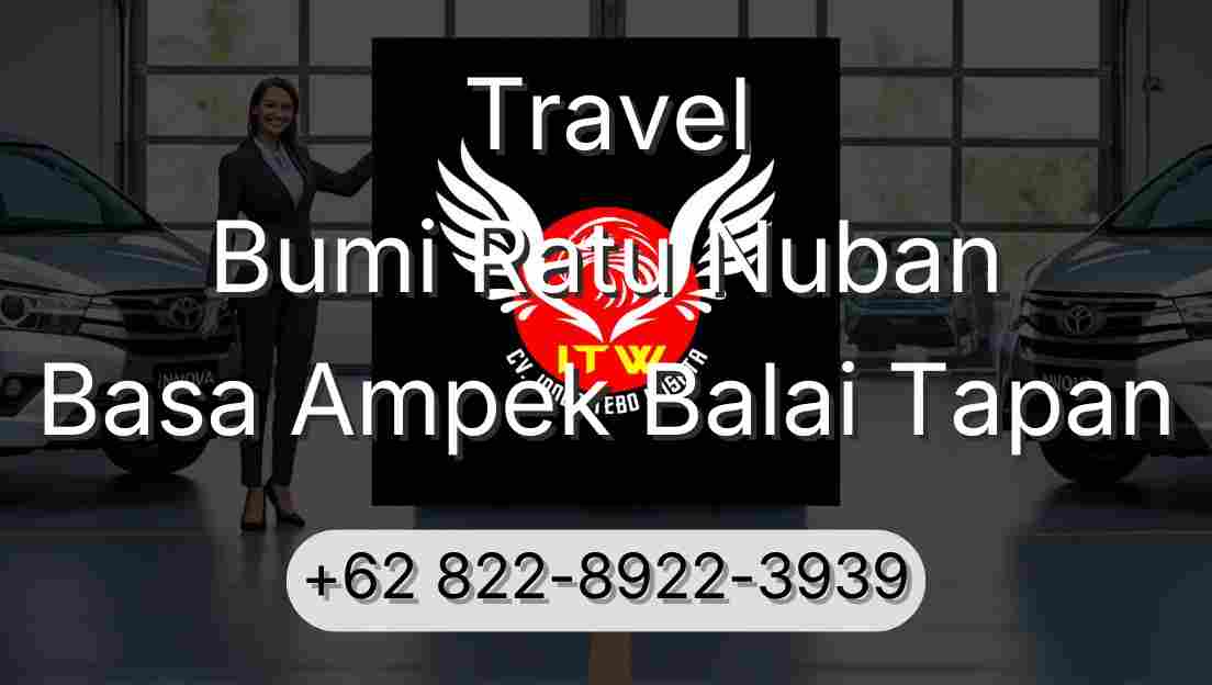 Travel Bumi Ratu Nuban Basa Ampek Balai Tapan
