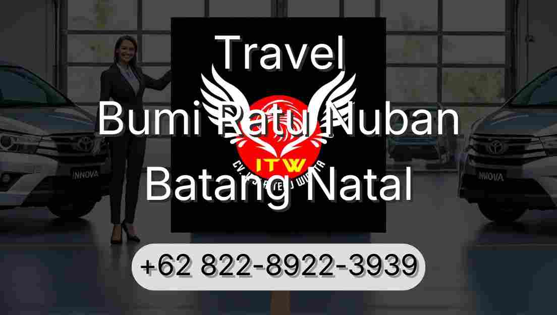 Travel Bumi Ratu Nuban Batang Natal