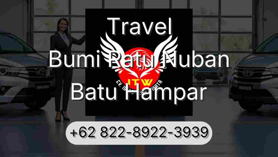 Travel Bumi Ratu Nuban Batu Hampar