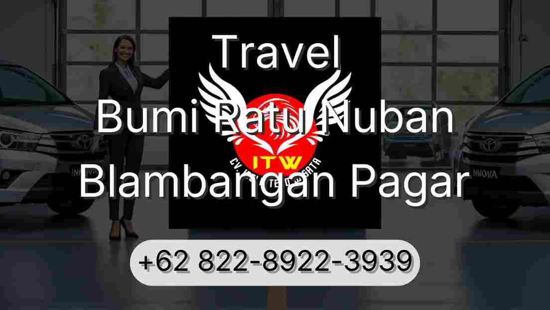 Travel Bumi Ratu Nuban Blambangan Pagar