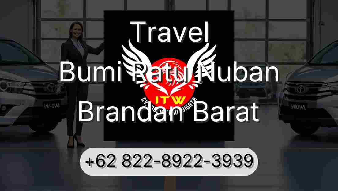 Travel Bumi Ratu Nuban Brandan Barat