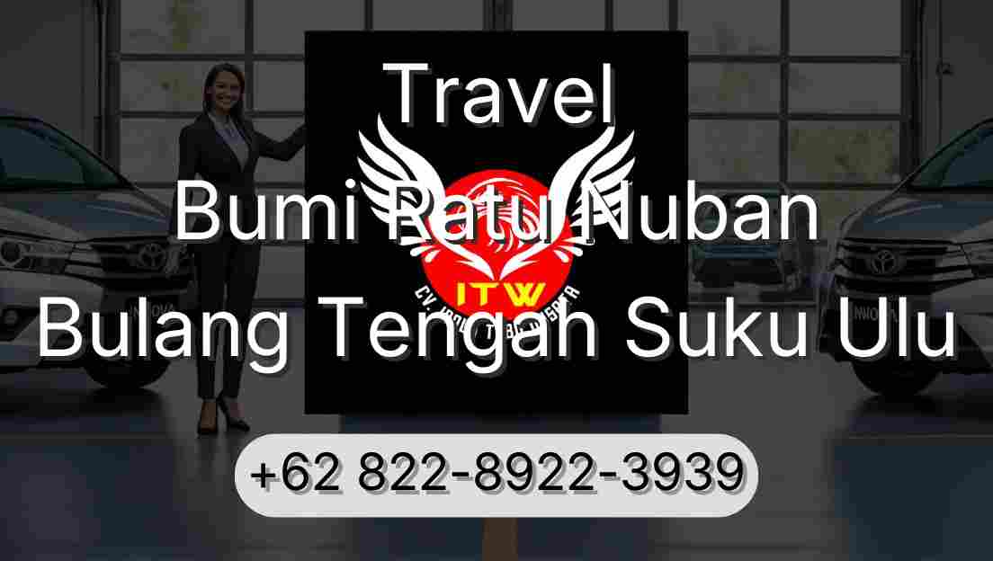 Travel Bumi Ratu Nuban Bulang Tengah Suku Ulu