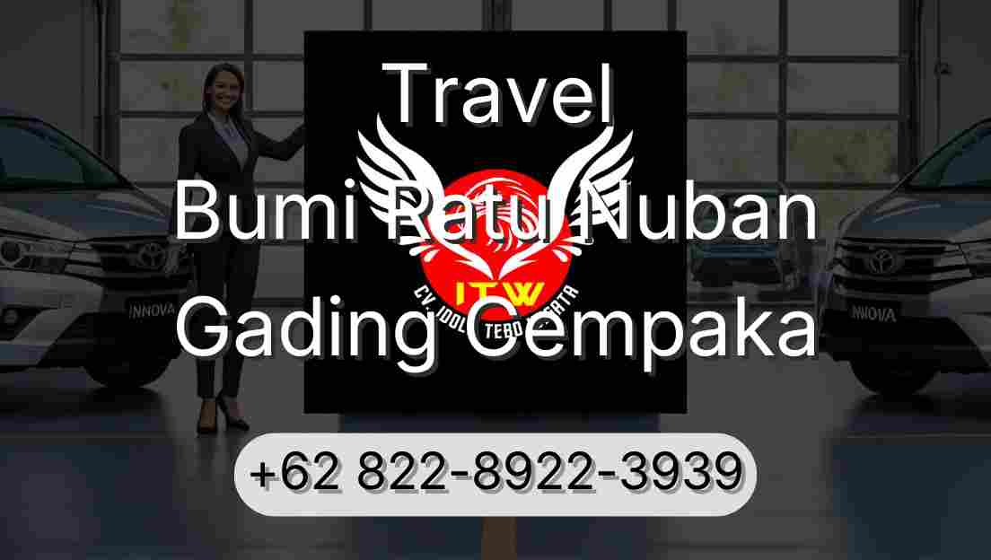 Travel Bumi Ratu Nuban Gading Cempaka