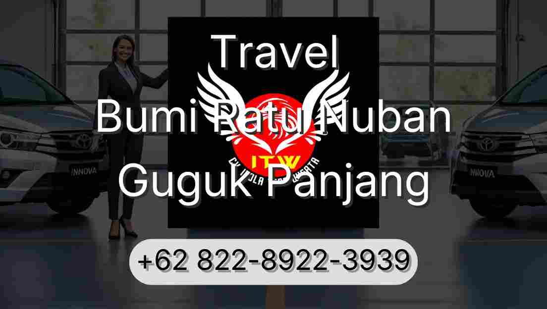 Travel Bumi Ratu Nuban Guguk Panjang