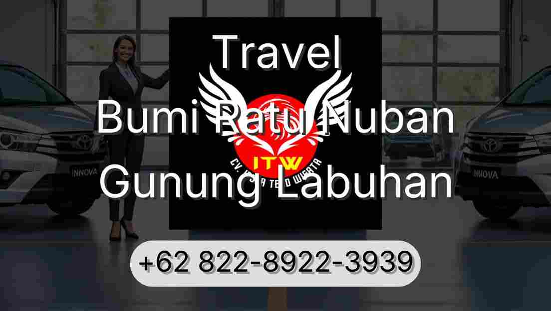 Travel Bumi Ratu Nuban Gunung Labuhan