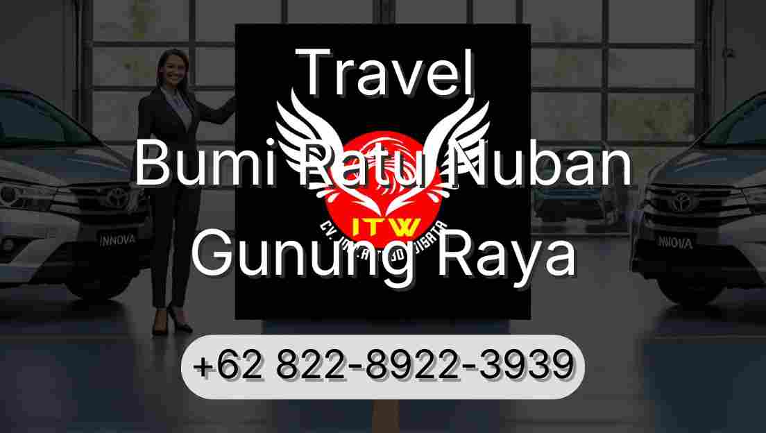 Travel Bumi Ratu Nuban Gunung Raya