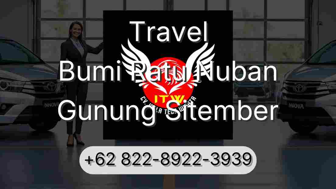 Travel Bumi Ratu Nuban Gunung Sitember