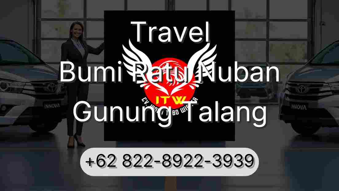 Travel Bumi Ratu Nuban Gunung Talang