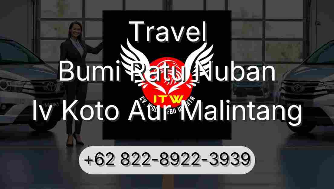 Travel Bumi Ratu Nuban Iv Koto Aur Malintang