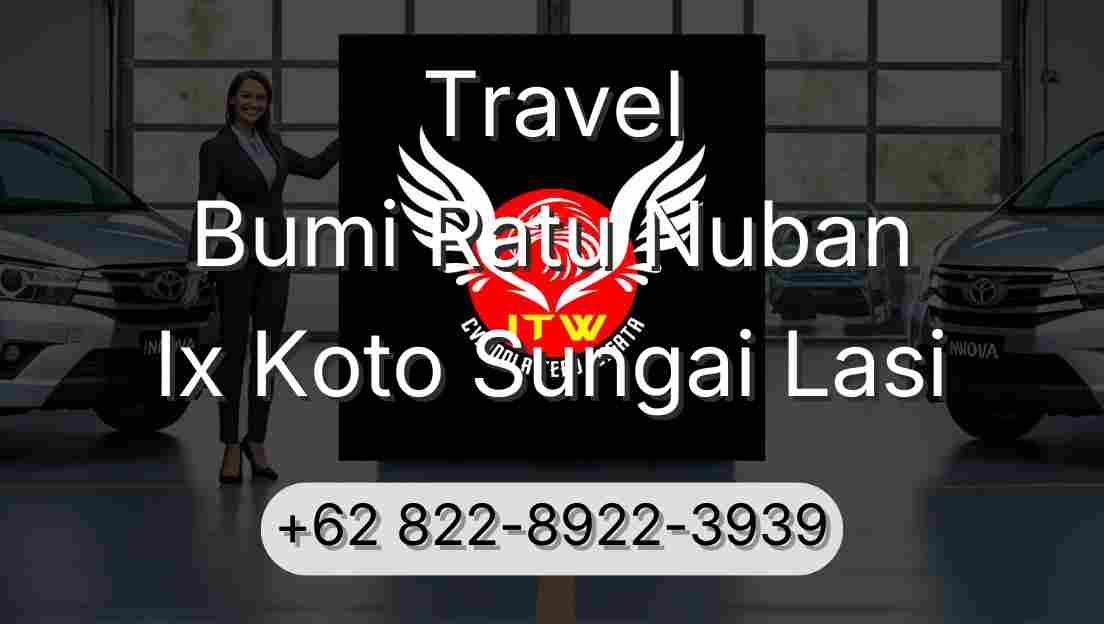 Travel Bumi Ratu Nuban Ix Koto Sungai Lasi