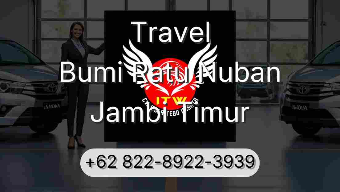 Travel Bumi Ratu Nuban Jambi Timur
