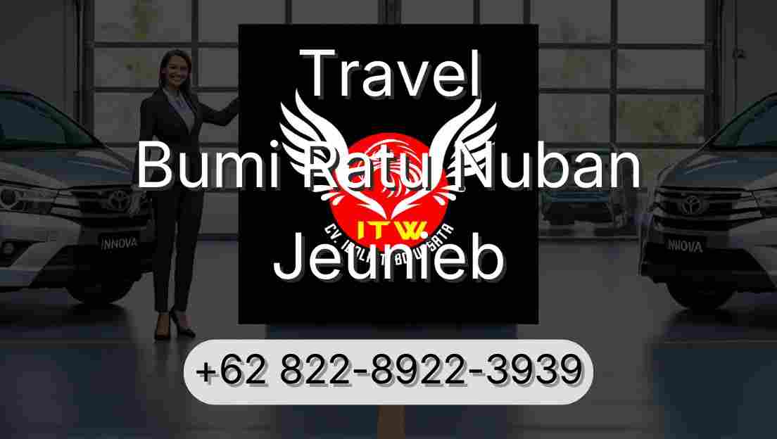 Travel Bumi Ratu Nuban Jeunieb
