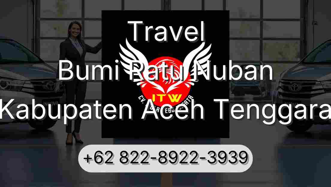 Travel Bumi Ratu Nuban Kabupaten Aceh Tenggara
