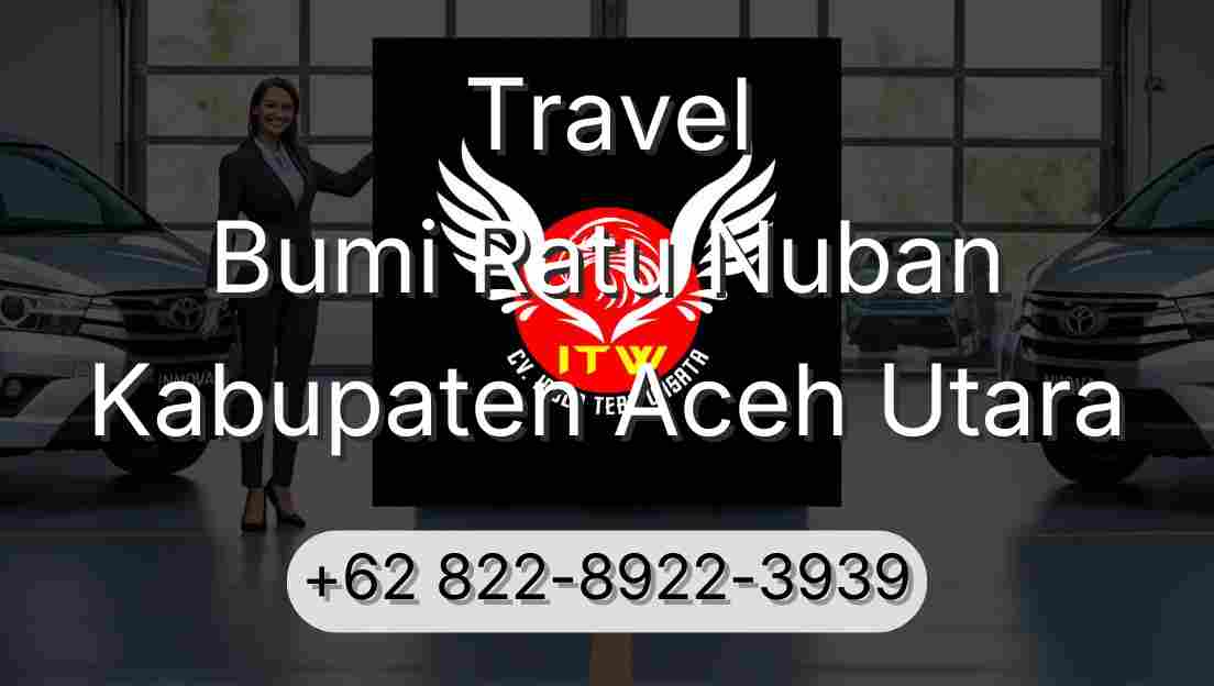 Travel Bumi Ratu Nuban Kabupaten Aceh Utara