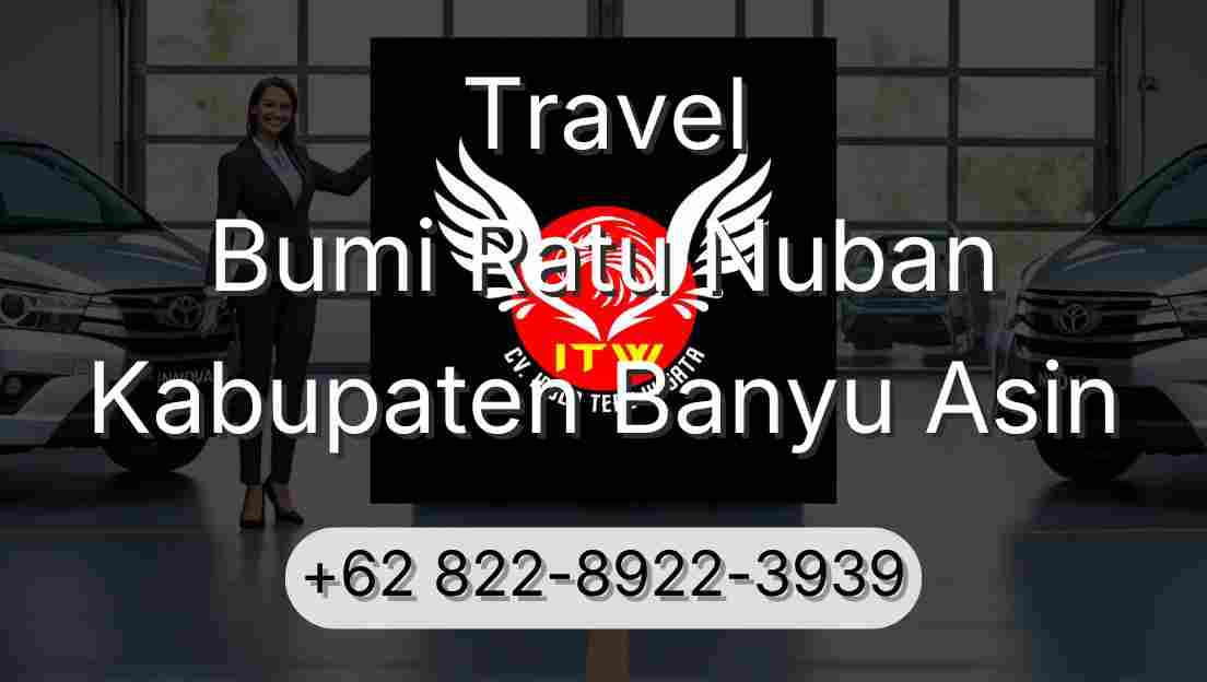 Travel Bumi Ratu Nuban Kabupaten Banyu Asin